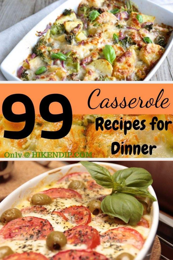 99 Casserole recipes for dinner which are a feast for every foodie ...