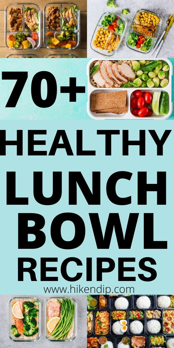 70+ Healthy Lunch Bowls Recipes Perfect for Work - Hike n Dip