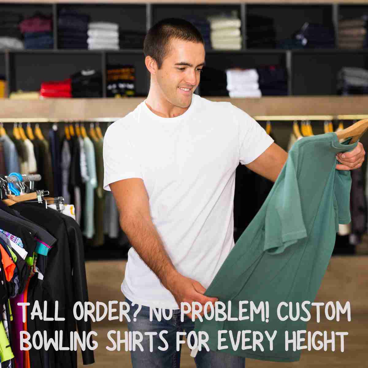 Custom Bowling Shirts for Every Height