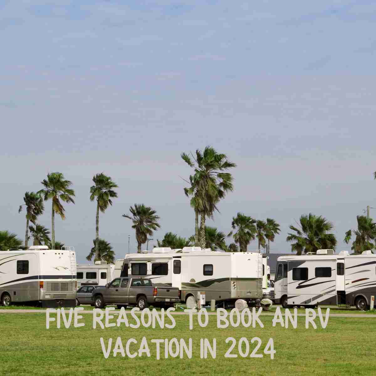 Book an RV Vacation