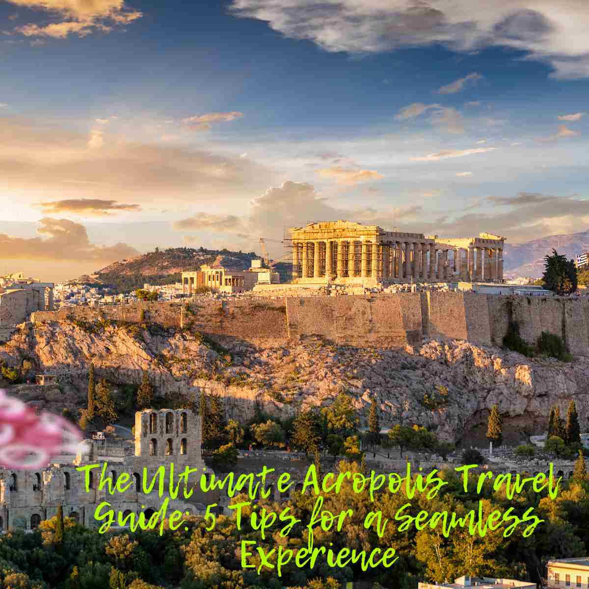 Ultimate Acropolis Travel Guide